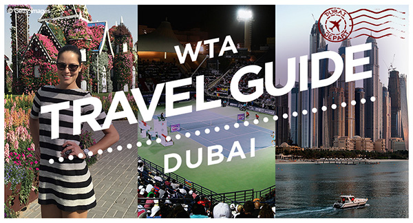 WTA Travel Guide: Dubai