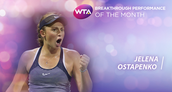 WTA Breakthrough Of The Month: Ostapenko