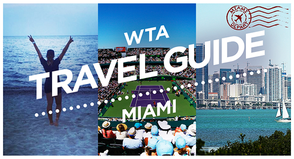 WTA Travel Guide: Miami